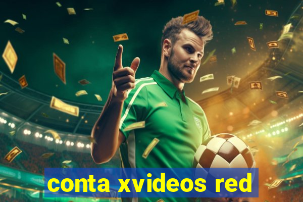 conta xvideos red